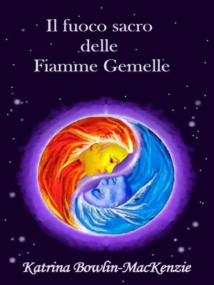 cover image of Il fuoco sacro delle Fiamme Gemelle